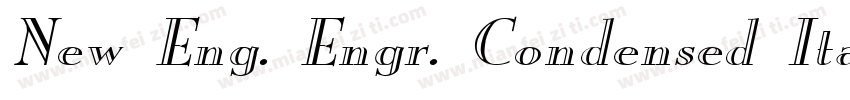 New Eng. Engr. Condensed Italic字体转换